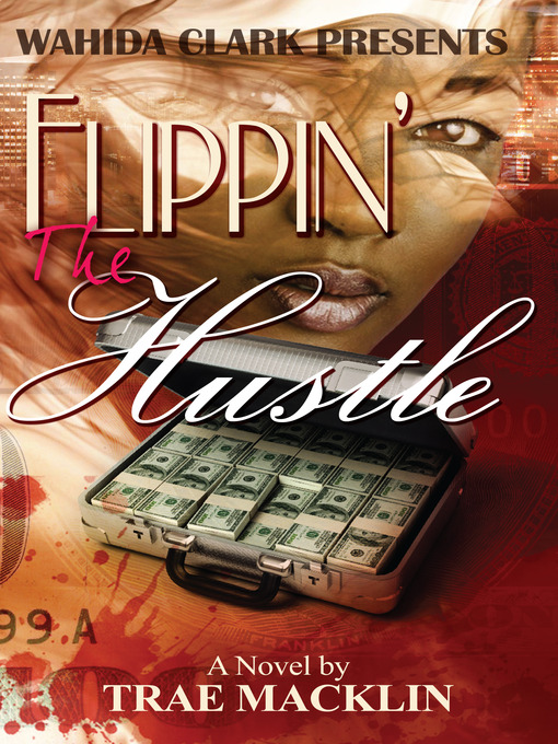 Title details for Flippin' the Hustle by Trae Macklin - Available